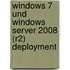 Windows 7 und Windows Server 2008 (R2) Deployment