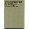 Wirtschaftsdeutsch Für Anfänger. Grundstufe. Cd door Dominique Macaire