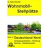 Wohnmobil-Stellplätze. Deutschland Nord. Band 15