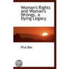 Woman's Rights And Woman's Wrongs, A Dying Legacy by Plus Bas