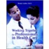 Working Together for Professionals in Health Care