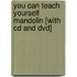 You Can Teach Yourself Mandolin [with Cd And Dvd]