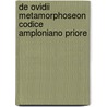 de Ovidii Metamorphoseon Codice Amploniano Priore door Rudolf Wilhelm Grau