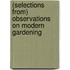 (Selections From) Observations On Modern Gardening