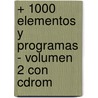 + 1000 Elementos Y Programas - Volumen 2 Con Cdrom door Jorge Fajardo