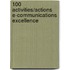 100 Activities/Actions E-Communications Excellence