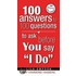 100 Answers to 100 Questions Before You Say "I Do"