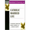 101 Questions And Answers On Catholic Married Life door Daniel Kendall
