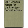 2001 Census Report For Parlimentary Constituencies door The Office for National Statistics