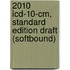 2010 Icd-10-cm, Standard Edition Draft (softbound)
