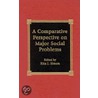 A Comparative Perspective On Major Social Problems door Rita J. Simon
