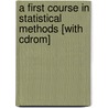 A First Course In Statistical Methods [with Cdrom] door Micheal? Longnecker
