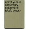 A First Year in Canterbury Settlement (Dodo Press) door Samuel Butler