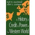 A History of Credit and Power in the Western World