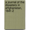 A Journal Of The Disasters In Affghanistan, 1841-2 door Lady Florentia Wynch Sale