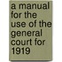 A Manual For The Use Of The General Court For 1919
