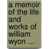 A Memoir Of The Life And Works Of William Wyon ... by Nicholas Carlisle