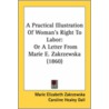 A Practical Illustration Of Woman's Right To Labor door Marie Zakrzewska