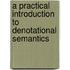 A Practical Introduction to Denotational Semantics