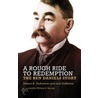 A Rough Ride To Redemption - The Ben Daniels Story door Robert K. DeArment