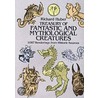 A Treasury Of Fantastic And Mythological Creatures door Richard Huber