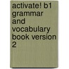 Activate! B1 Grammar And Vocabulary Book Version 2 door Hester Lott