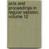 Acts And Proceedings In Regular Session, Volume 12
