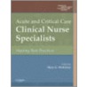 Acute and Critical Care Clinical Nurse Specialists by Mary Mckinley
