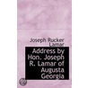 Address By Hon. Joseph R. Lamar Of Augusta Georgia door Joseph Rucker Lamar