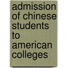 Admission of Chinese Students to American Colleges door John Fryer
