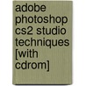 Adobe Photoshop Cs2 Studio Techniques [with Cdrom] door Ben Willmore