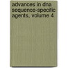 Advances In Dna Sequence-specific Agents, Volume 4 door Brent J. Chapman