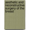 Aesthetic And Reconstructive Surgery Of The Breast door Gregory Evans