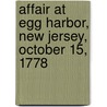 Affair At Egg Harbor, New Jersey, October 15, 1778 by William Scudder Stryker