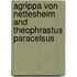 Agrippa Von Nettesheim And Theophrastus Paracelsus