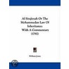 Al Sirajiyyah Or The Mohammedan Law Of Inheritance by William Jones