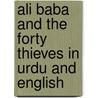 Ali Baba And The Forty Thieves In Urdu And English door Kate Clynes