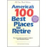 America's 100 Best Places to Retire, Third Edition door Onbekend