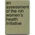 An Assessment Of The Nih Women's Health Initiative