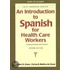 An Introduction To Spanish For Health Care Workers