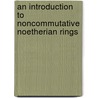 An Introduction to Noncommutative Noetherian Rings by Kenneth R. Goodearl