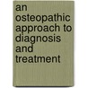 An Osteopathic Approach to Diagnosis and Treatment door Eileen L. DiGiovanna