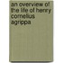 An Overview Of The Life Of Henry Cornelius Agrippa