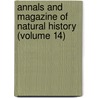 Annals And Magazine Of Natural History (Volume 14) door Sir William Jardine