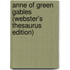 Anne Of Green Gables (Webster's Thesaurus Edition) by Reference Icon Reference