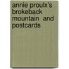 Annie Proulx's  Brokeback Mountain  And  Postcards by Mark Asquith