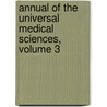 Annual Of The Universal Medical Sciences, Volume 3 by Unknown