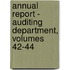 Annual Report - Auditing Department, Volumes 42-44