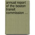 Annual Report of the Boston Transit Commission ...