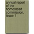 Annual Report of the Homestead Commission, Issue 1
